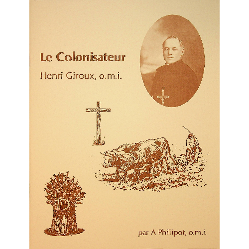 Le colonisateur, Henri Giroux, o.m.i.
